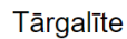 Tārgalīte, 1189.lv Tārgalīte, 1189.lv
